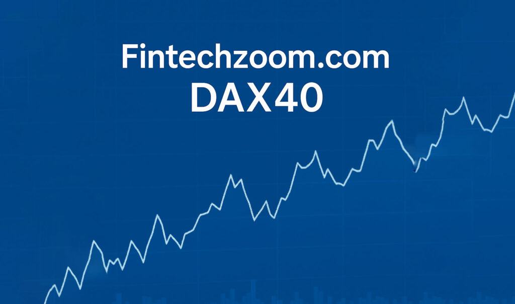 fintechzoom.com dax40
